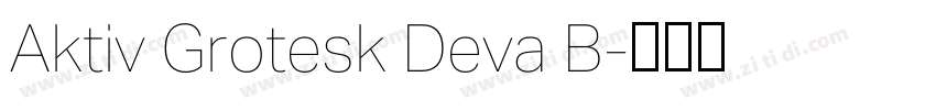 Aktiv Grotesk Deva B字体转换 Aktiv Grotesk Deva B字体转换